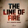 undefined The Line of Fire with Ramita Navai