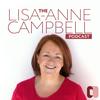 undefined The Lisa-Anne Campbell Podcast