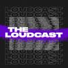 undefined The Loudcast