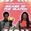undefined The Marketing Hustle: Brand of the Match