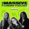 undefined The MASSIVE Cinema Podcast
