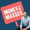 undefined The Money To The Masses Podcast