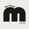 undefined The Mount Podcast