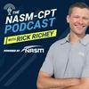 undefined The NASM-CPT Podcast With Rick Richey