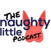 undefined The Naughty Little Podcast