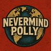undefined Nevermind Polly Podcast