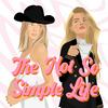 undefined The Not So Simple Life