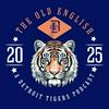 undefined The Old English "D" Podcast: A Detroit Tigers Podcast