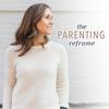 undefined The Parenting Reframe