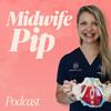 undefined Midwife Pip Podcast