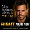 undefined Right About Now - Legendary Business Advice