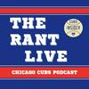 undefined The Rant - Chicago Cubs Podcast