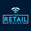 undefined The Retail Podcast