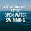 undefined The Science and Art of Open Water Swimming
