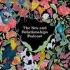 undefined The Sex and Relationships Podcast