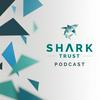 undefined The Shark Trust Podcast