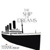 undefined The ship of dreams - A Titanic Podcast