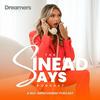 undefined The Sinead Says Podcast