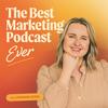 undefined The Best Marketing Podcast Ever