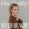 undefined Hot, Healthy, Never Hungry