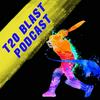 undefined The T20 Blast Cricket Podcast