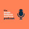 undefined The Tennis Business Academy Podcast