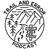 undefined The Trail & Error Podcast