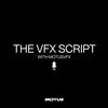 undefined THE VFX SCRIPT