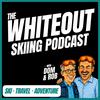 undefined The Whiteout Skiing Podcast