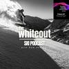 undefined The Whiteout Ski Podcast