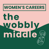 undefined The Wobbly Middle: Women's Career Crossroads In Midlife