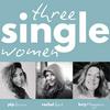 undefined Three Single Women