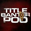 undefined Title Banter Podcast