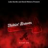 undefined Talkin’ Braves - An Atlanta Braves Podcast