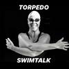 undefined Torpedo Swimtalk Podcast