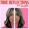 undefined True Reflections with Gia Mills