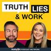 undefined Truth, Lies and Work