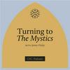 undefined Turning to the Mystics with James Finley