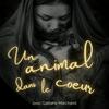 undefined Un animal dans le coeur