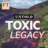 undefined Untold: Toxic Legacy