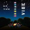 undefined Up The Vibe