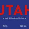 undefined UTAH - Storia del Sundance Film Festival