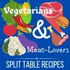 undefined Vegetarians & Meat-Lovers: Split Table Recipes