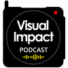 undefined Visual Impact Podcast