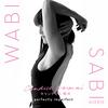 undefined Wabi Sabi - The Perfectly Imperfect Podcast with Candice Kumai