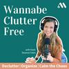 undefined Wannabe Clutter Free | Declutter, Organize, Calm the Chaos