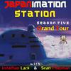 undefined Japanimation Station Season 5 - Grand Tour!