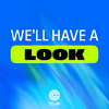 undefined We'll Have a Look