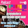 undefined West Cheshire Credit Union Podcasts