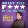 undefined What The F*** Is Going On? with Mark Steel